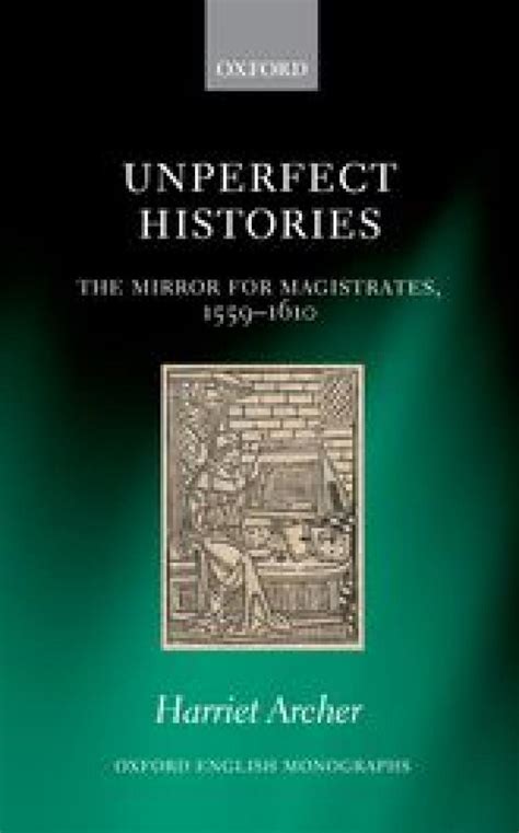 Unperfect Histories: The Mirror for Magistrates, 1559